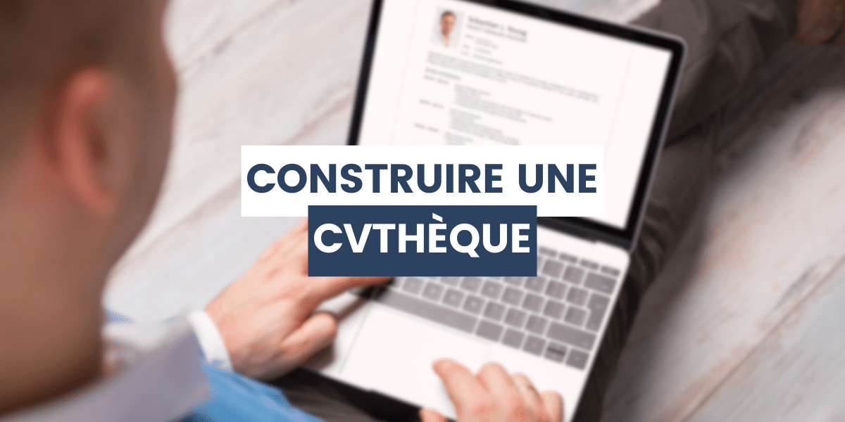 RH qui construit une CVthèque