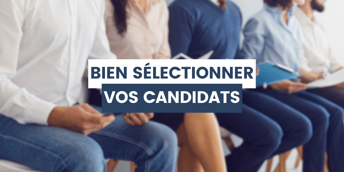 candidats bien sélectionnés
