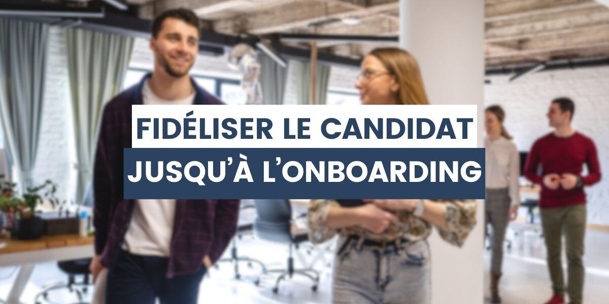 candidat fidélisé