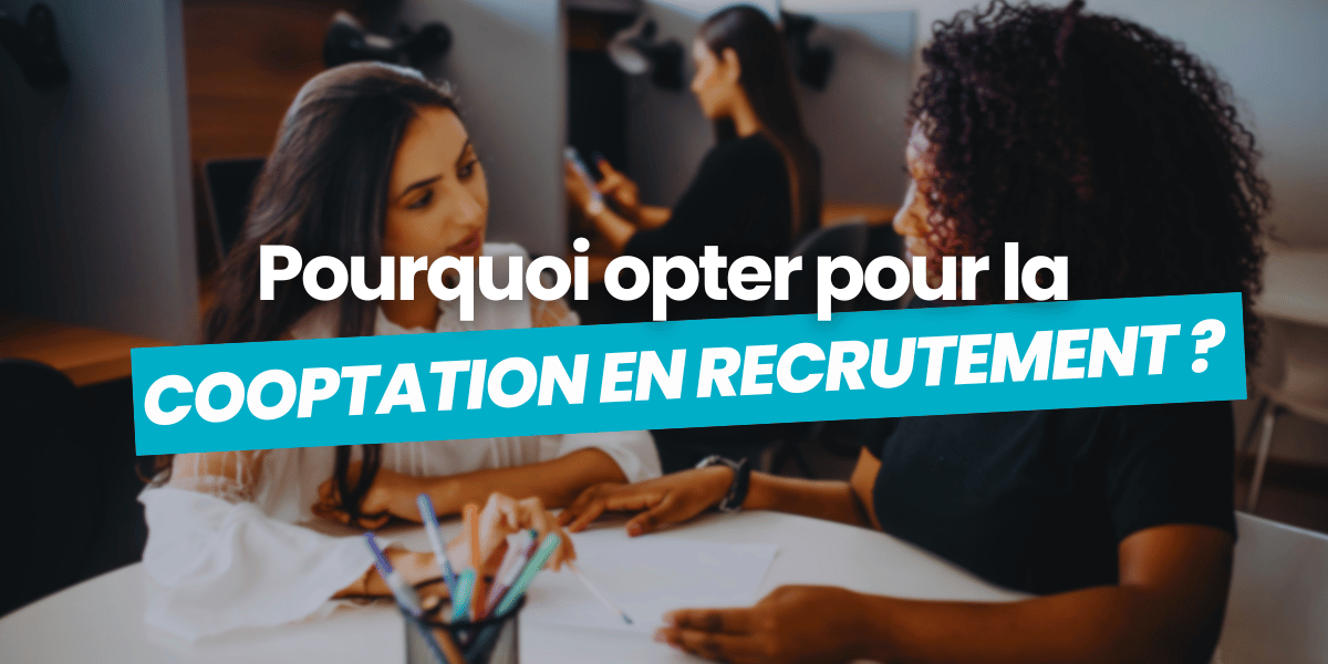 opter pour la cooptation en recrutement 