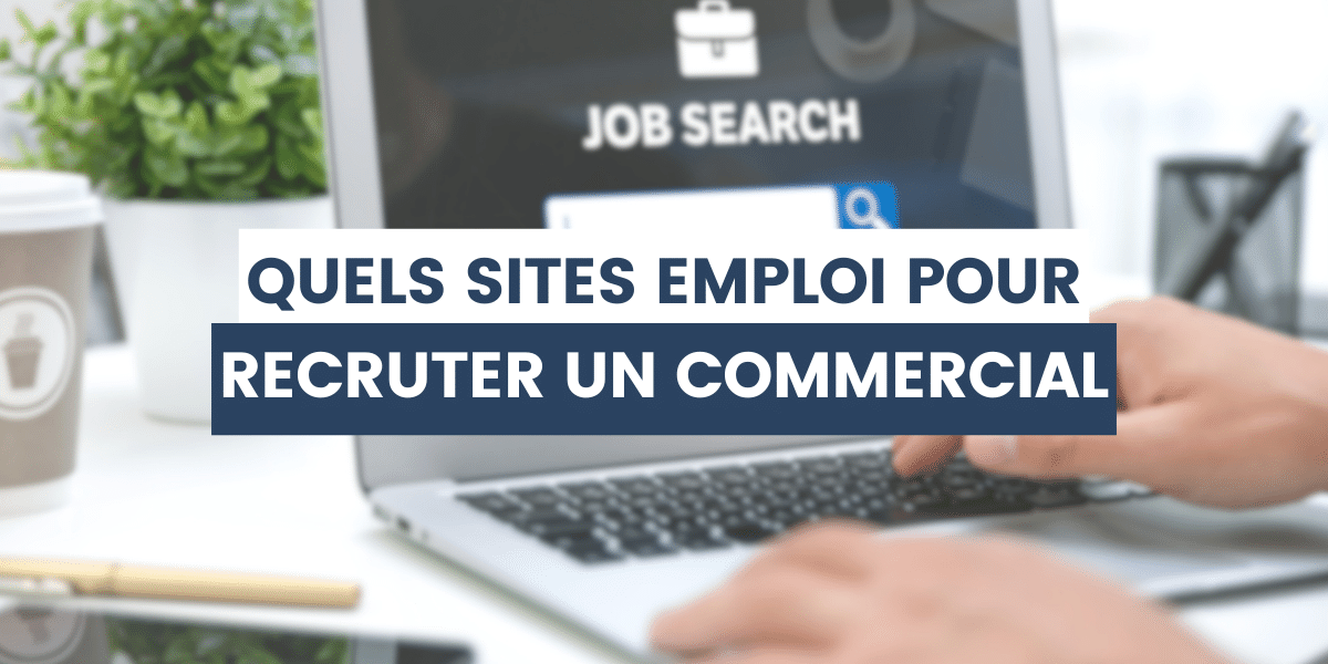 RH qui cherche un site emploi pour recruter un commercial