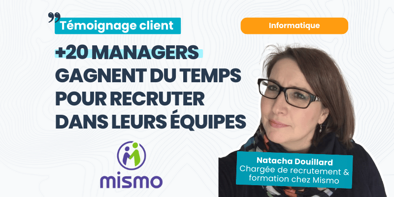 témoignage client recrutement flatchr mismo informatique