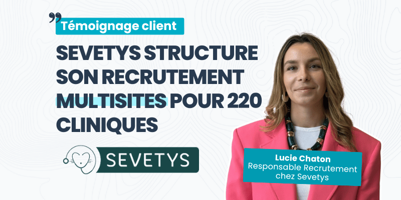 témoignage client sevetys recrutement flatchr