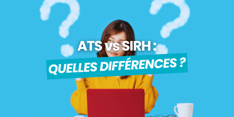 ats vs sirh différences articles de blog flatchr