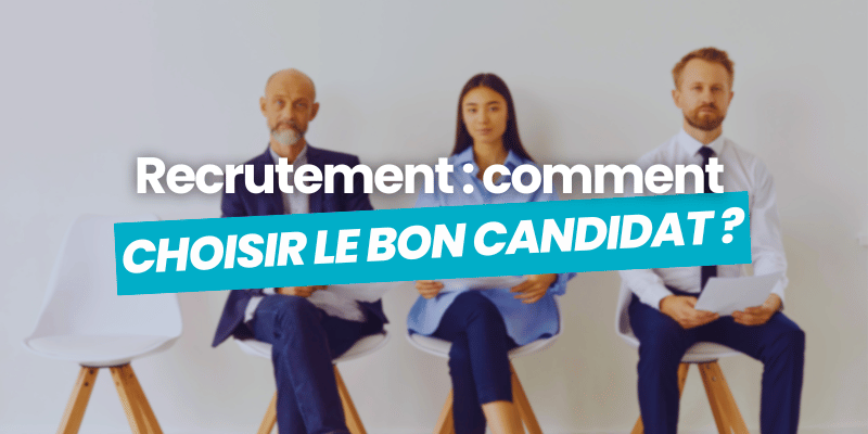 choisir bon candidat recrutement - article de blog flatchr