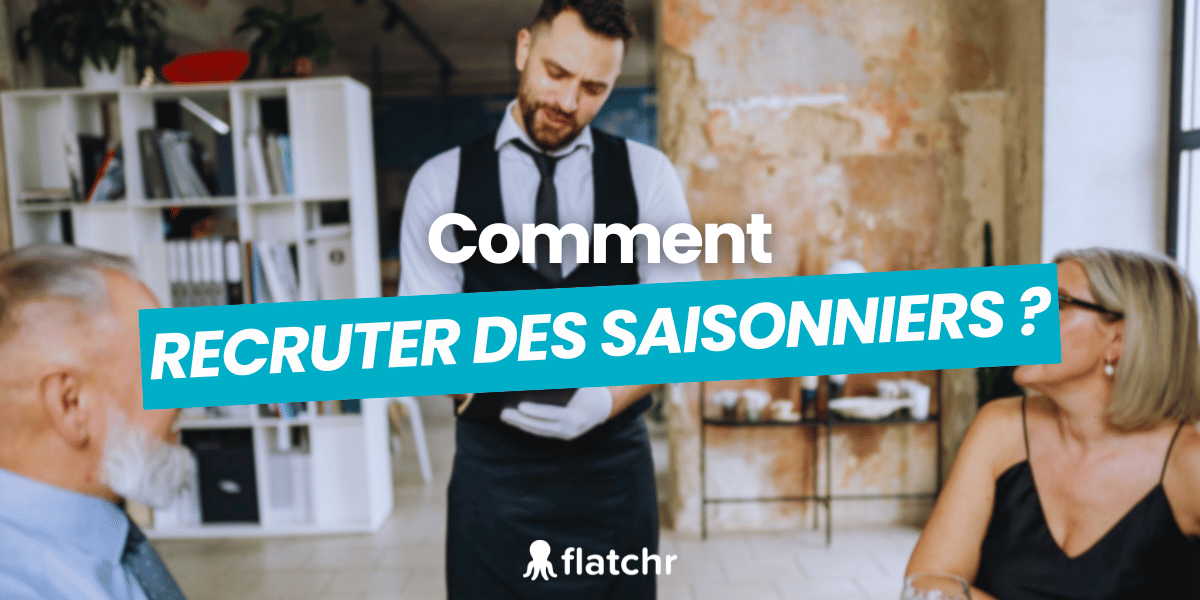 comment recruter des saisonniers 