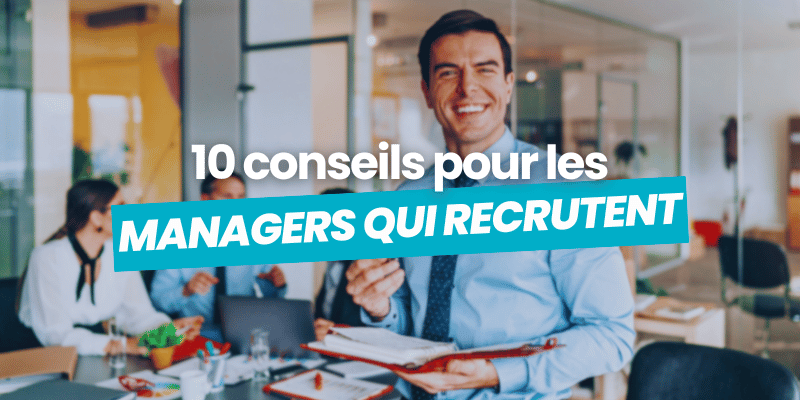 managers qui recrutent conseils