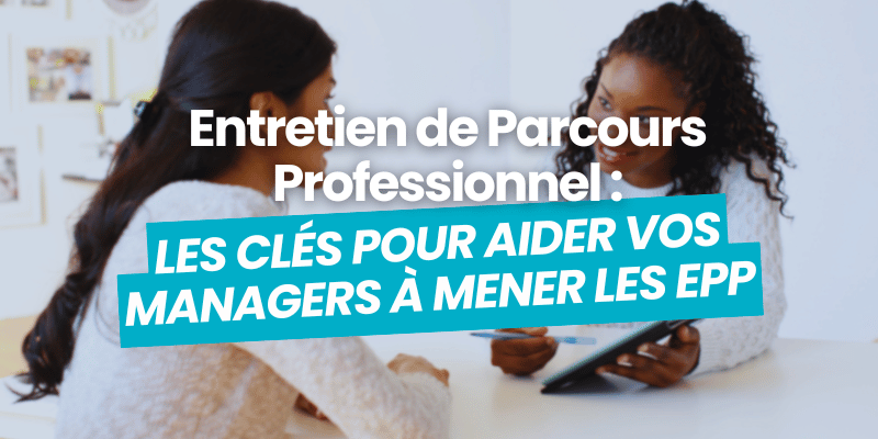 entretien de parcours professionnel epp manager - article de blog flatchr