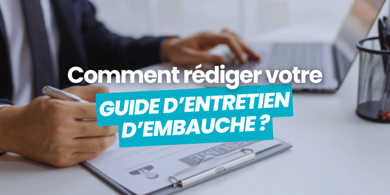 guide d'entretien de recrutement article de blog