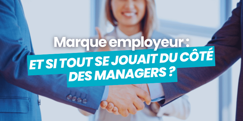 marque employeur et managers - article de blog flatchr