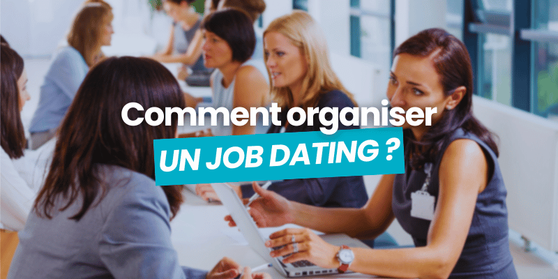organiser un job dating - article de blog flatchr