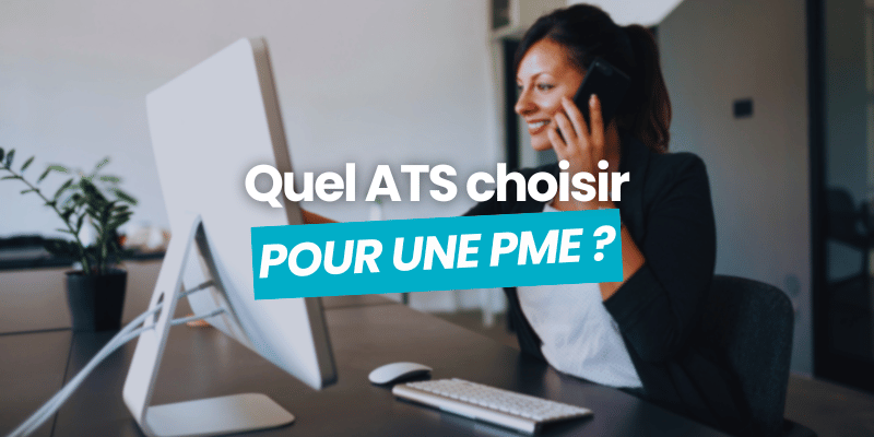 quel ats choisir pour une pme article de blog flatchr