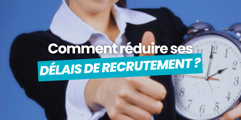 réduire délais de recrutement - article de blog flatchr