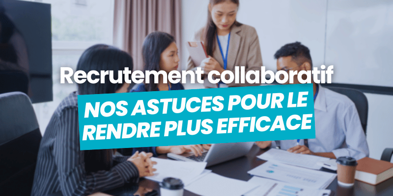 recrutement collaboratif astuces article de blog