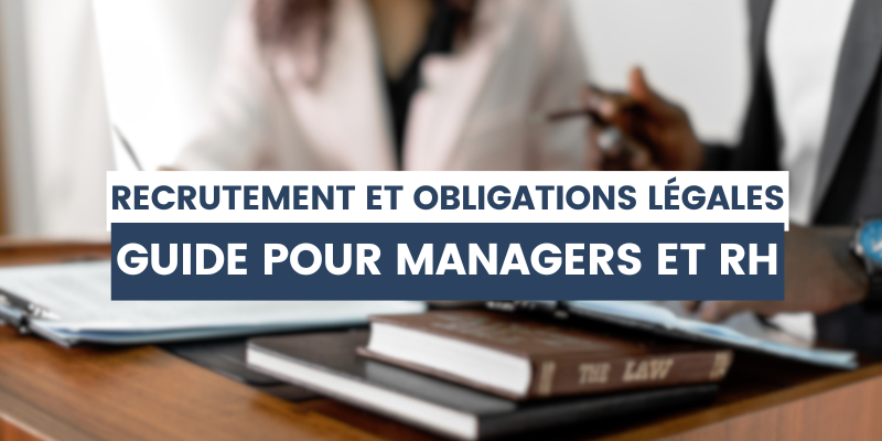 recrutement et obligations légales