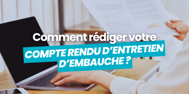 rédiger compte rendu d'entretien d'embauche article de blog