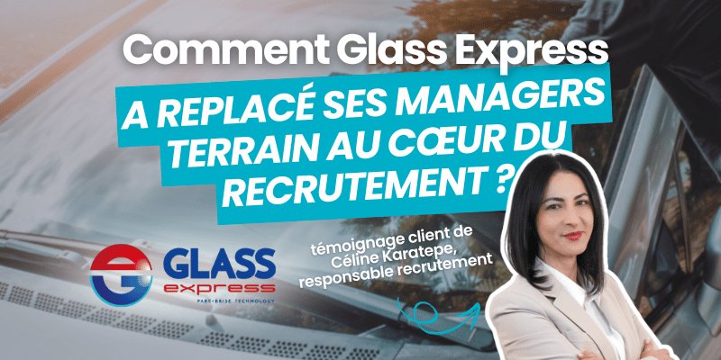 temoignage client glass express flatchr recrutement article de blog interview