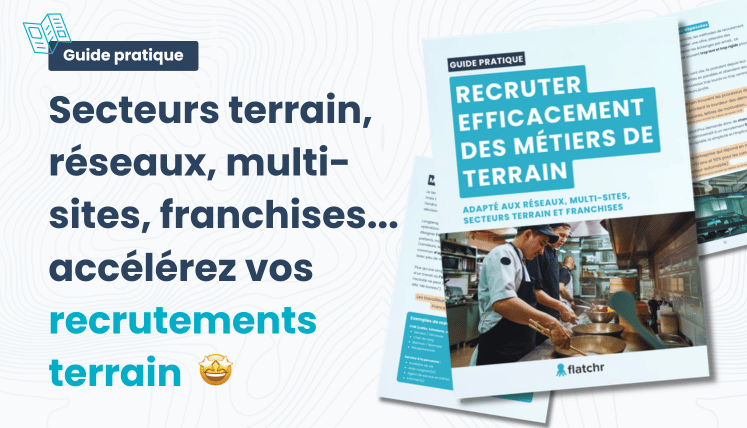 guide pratique recrutement terrain flatchr